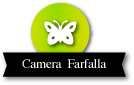 Camera Farfalla